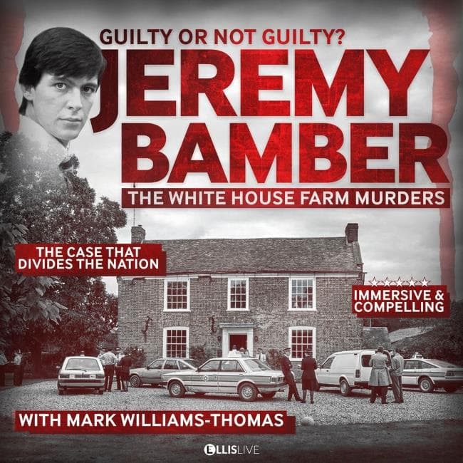 Guilty or Not Guilty? Jeremy Bamber – The White House Farm Murders
