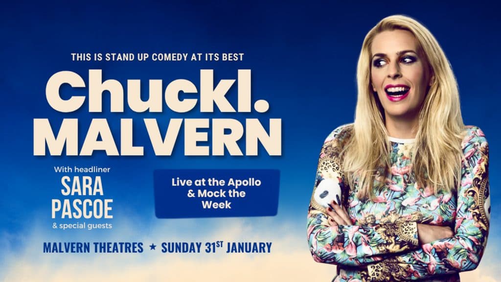 Chuckl. Malvern with Sara Pascoe