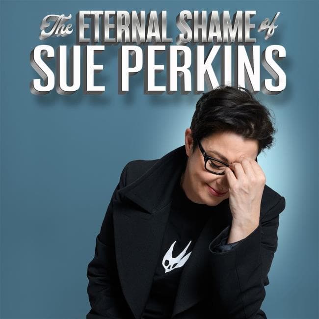 The Eternal Shame of Sue Perkins 2027