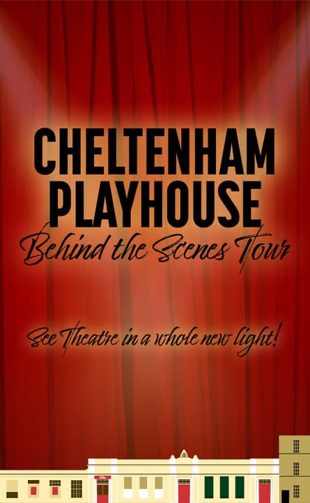 Cheltenham Playhouse Tours
