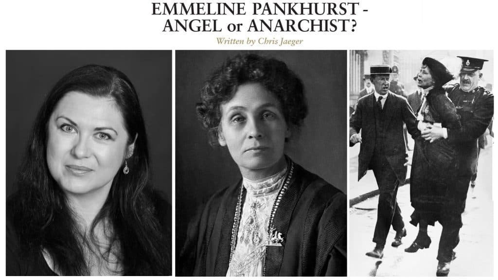 Emmeline Pankhurst – Angel or Anarchist?